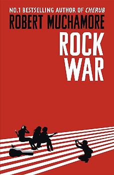 Rock War 01: Rock War - Muchamore, Robert