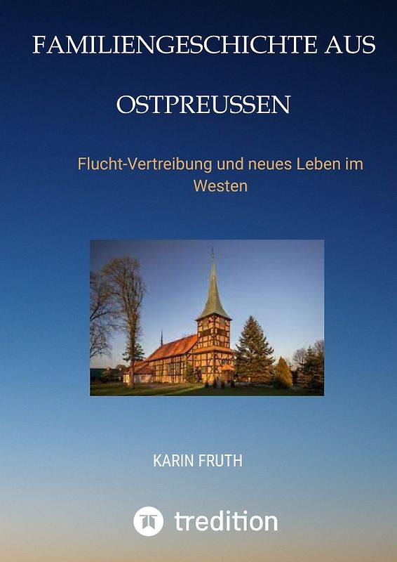 Familiengeschichten aus Ostpreußen