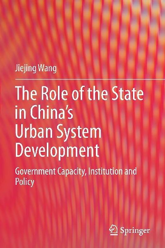The Role of the State in China’s Urban System Development