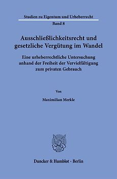 Ausschließlichkeitsrecht und gesetzliche Vergütung im Wandel
