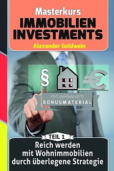 Reich werden mit Wohnimmobilien durch überlegene Strategie