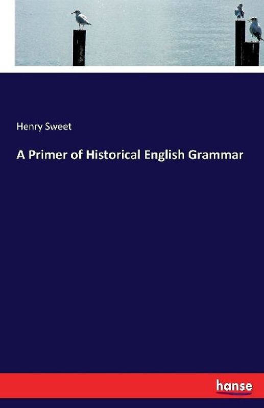 A Primer of Historical English Grammar