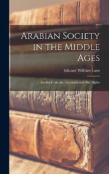 Arabian Society in the Middle Ages