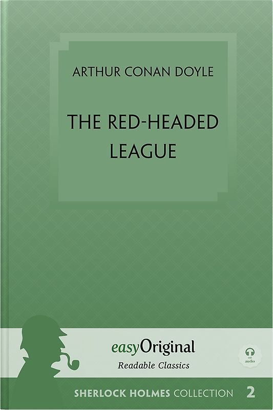 The Red-Headed League (book + audio-online) (Sherlock Holmes Collection) - Readable Classics - Unabridged english edition with improved readability (with Audio-Download Link)