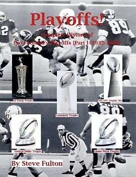 Playoffs! Complete History of Pro Football Playoffs {Part I - 1932-1999}