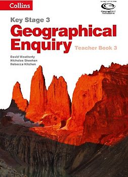 Geography Key Stage 3 - Collins Geographical Enquiry: Teacher's Book 3