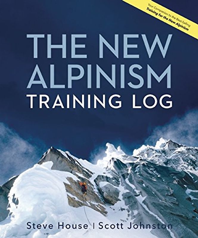 New Alpinism Training Log - House, Steve