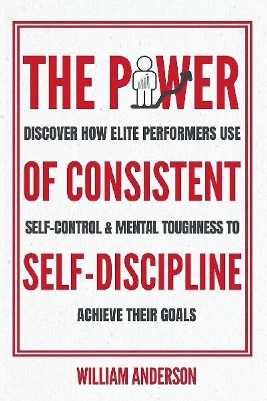 The Power of Consistent Self-Discipline
