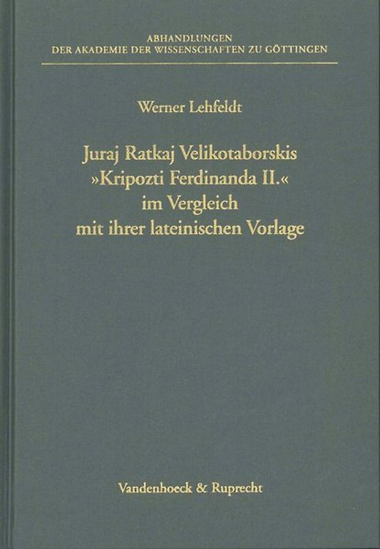 Juraj Ratkaj Velikotaborskis »Kripozti Ferdinanda II« im Vergleich mit ihrer lateinischen Vorlage
