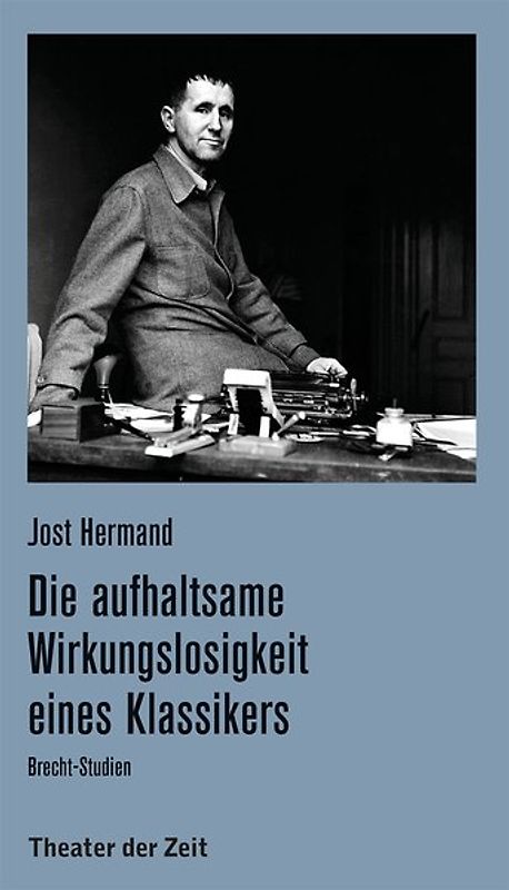 Die aufhaltsame Wirkungslosigkeit eines Klassikers