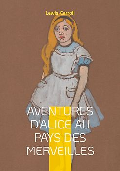 Aventures d'Alice au pays des merveilles