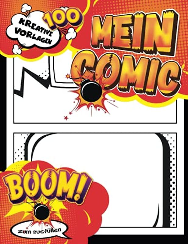 Block Zum Zeichnen Comic: Leeres Comic-Buch zum Erstellen eigener Comics für Teenager, Kinder und Erwachsene mit 100 verschiedenen Layoutseiten und Sprechblasen