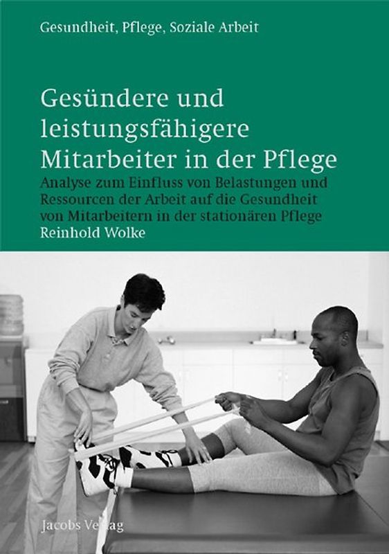 Gesündere und leistungsfähigere Mitarbeiter in der Pflege