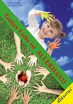 Gottes Liebe ist ALLERHAND - Band 1