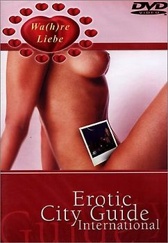 Wa(h)re Liebe - Erotic City Guide International DVD