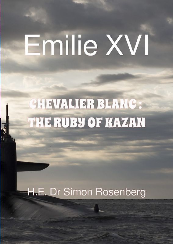 EMILIE / EMILIE XVI - CHEVALIER BLANC : THE RUBY OF KAZAN