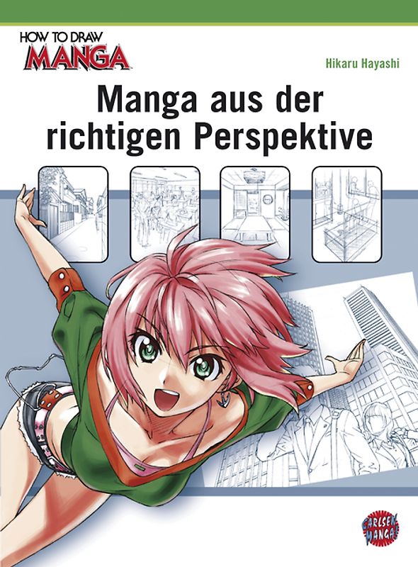How To Draw Manga: Manga aus der richtigen Perspektive