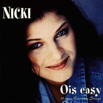 Nicki - Ois Easy/10 Neue Country Songs