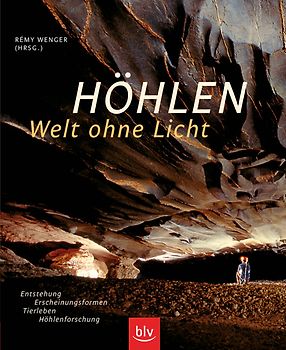 Höhlen - Welt ohne Licht