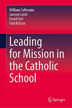 Leading for Mission in the Catholic School