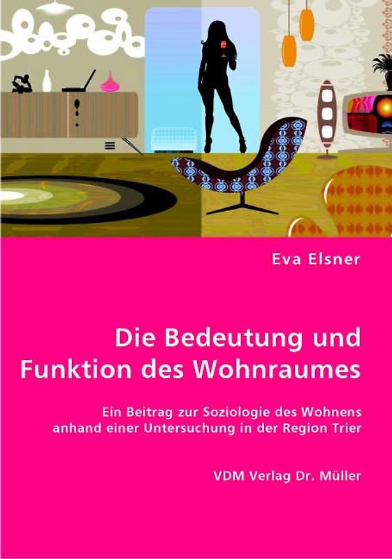 Die Bedeutung und Funktion des Wohnraumes