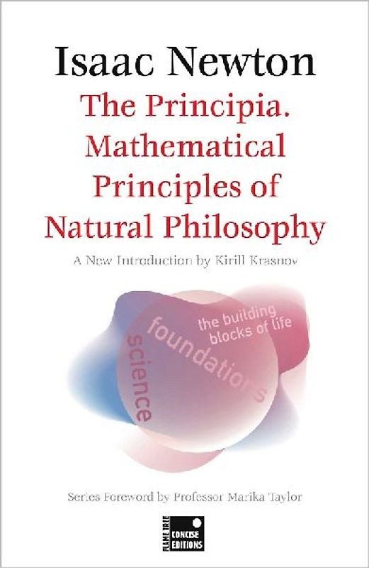The Principia. Mathematical Principles of Natural Philosophy (Concise Edition)