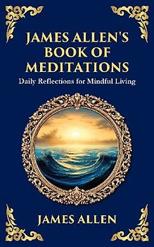 James Allen's Book of Meditations