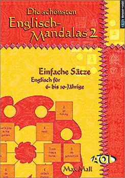 Die schönsten Englisch-Mandalas. Englisch für 6- 10-Jährige. Einfache Sätze