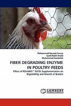 FIBER DEGRADING ENZYME IN POULTRY FEEDS