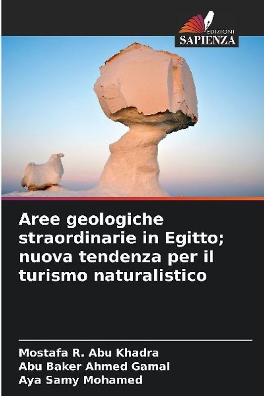 Aree geologiche straordinarie in Egitto; nuova tendenza per il turismo naturalistico