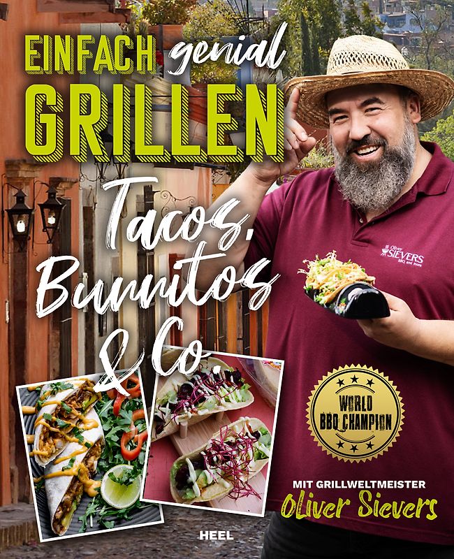 Einfach genial Grillen – Tacos, Burritos & Co. Grillrezpte