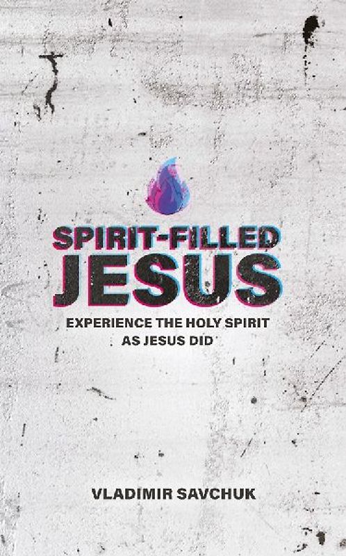 Spirit-Filled Jesus