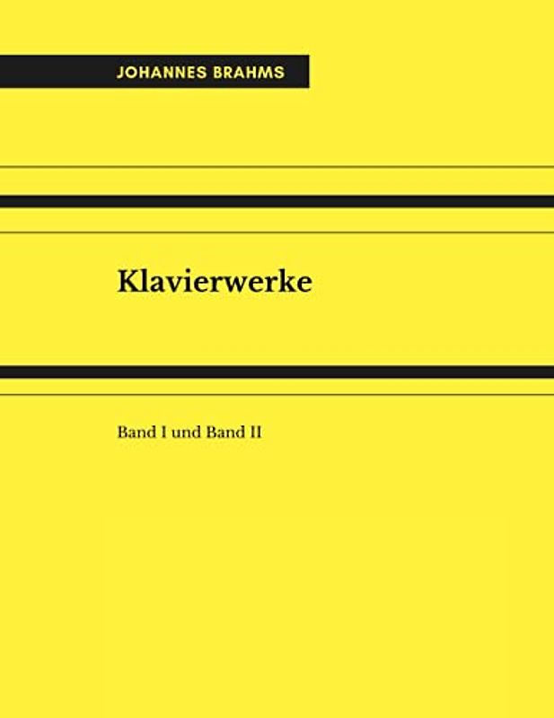 Klavierwerke: Band I und Band II