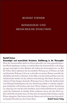 Kosmologie und menschliche Evolution. Farbenlehre. Private Lehrstunden für Marie und Olga von Sivers und Mathilde Scholl aus den Jahren 1903 bis 1906.