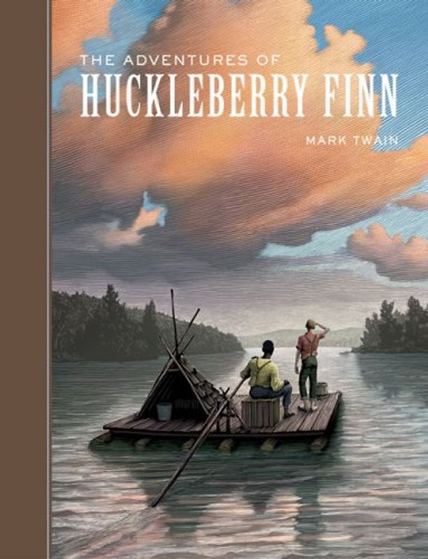 The Adventures of Huckleberry Finn (Unabridged Classics) - Mark Twain