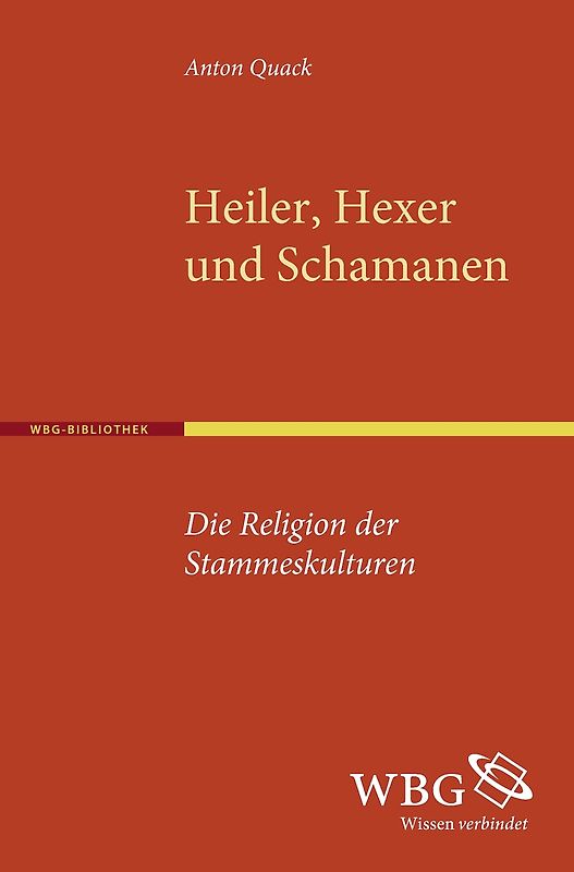 Heiler, Hexen und Schamanen