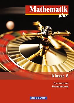 Mathematik plus - Brandenburg / 8. Schuljahr - Schülerbuch