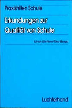 Erkundungen zur Qualität von Schule
