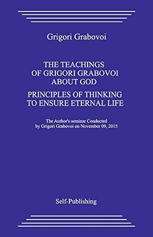 The Teaching about God. Principles of Thinking to Ensure Eternal Life.