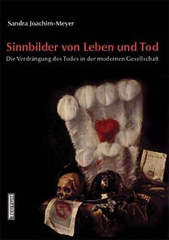 Sinnbilder von Leben und Tod