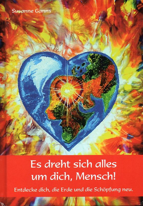 Es dreht sich alles um dich, Mensch!