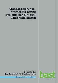 Standadisierungsprozess für offene Systeme der Straßenverkehrstelematik