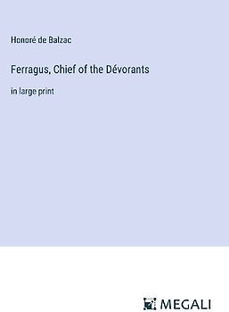 Ferragus, Chief of the Dévorants