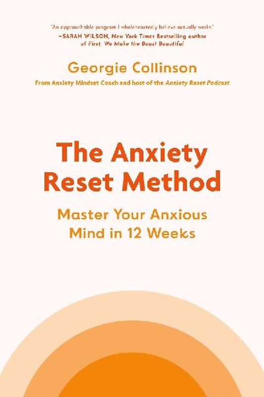 The Anxiety Reset Method