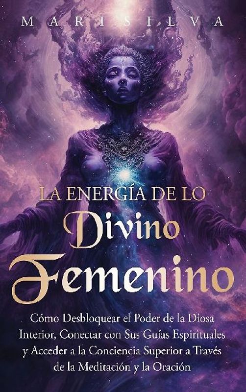 La energía de lo divino femenino