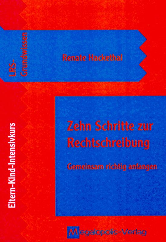 10 Schritte zur Rechtschreibung - gemeinsam richtig beginnen