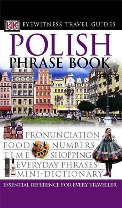 Polish Phrase Book (Eyewitness Travel Guides Phrase Books) - DK, DK