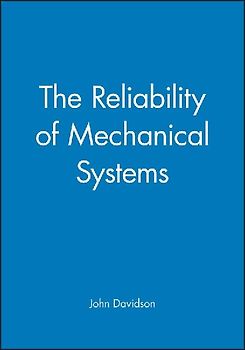 The Reliability of Mechanical Systems