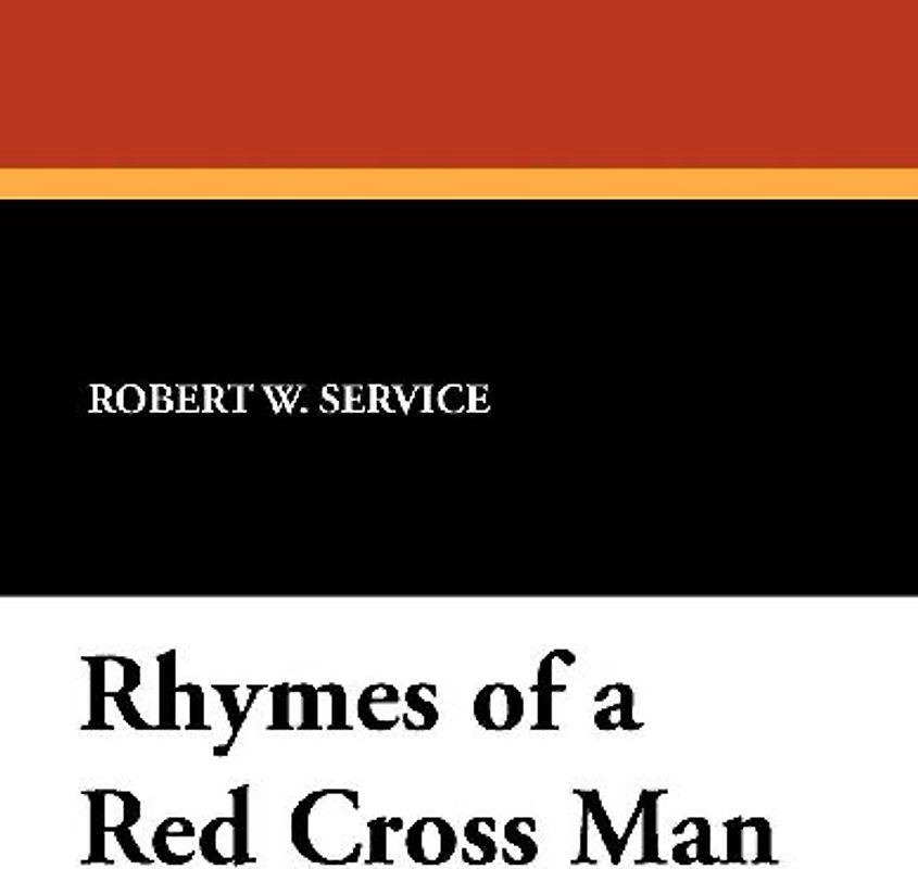 Rhymes of a Red Cross Man