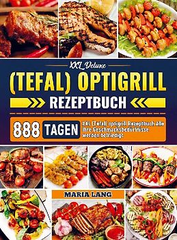 XXL Deluxe (Tefal) optigrill Rezeptbuch